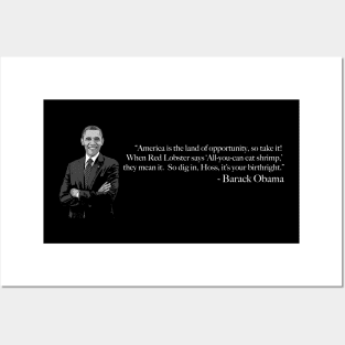 Barack Obama Quote - America is the land of opportunity Posters and Art